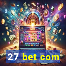 27 bet com