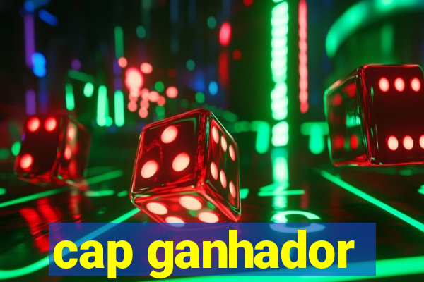 cap ganhador