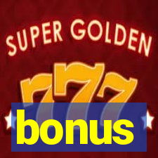 bonus