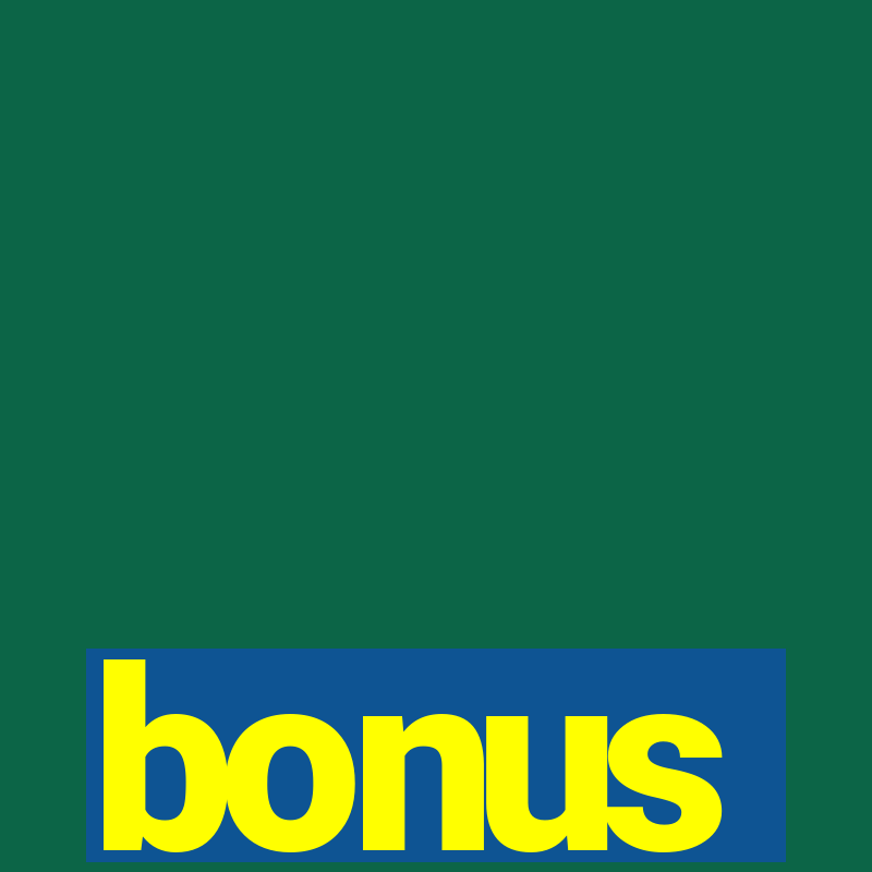 bonus