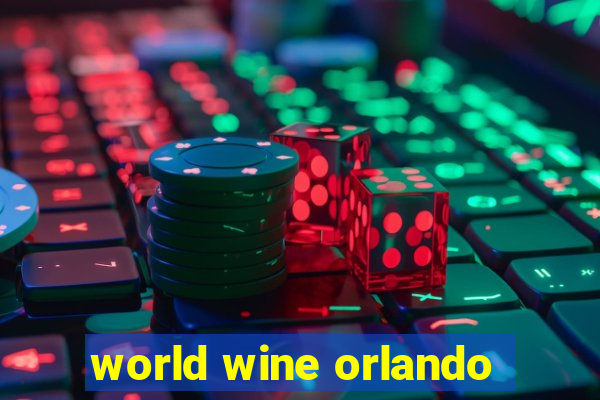 world wine orlando