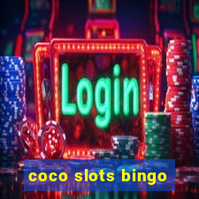 coco slots bingo