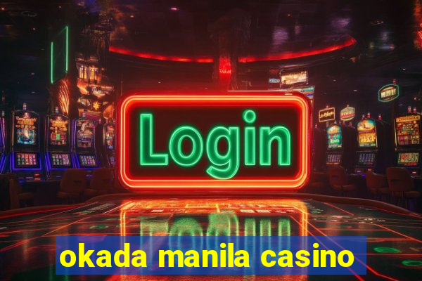 okada manila casino