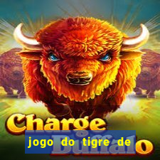 jogo do tigre de 3 reais