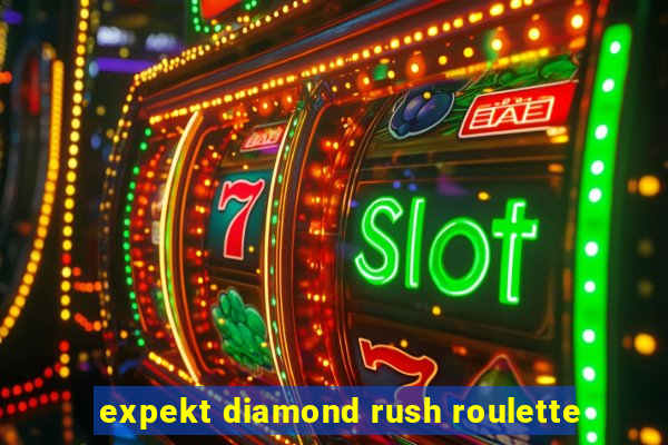 expekt diamond rush roulette