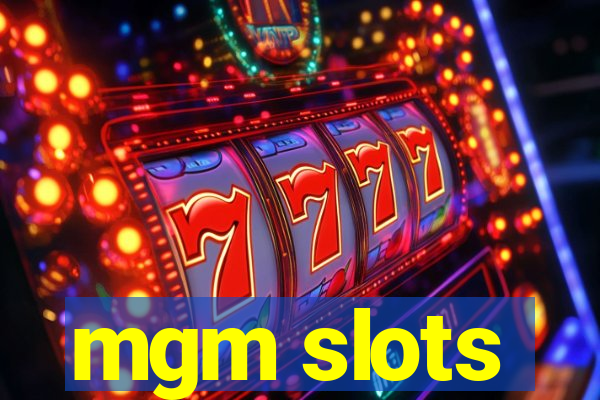 mgm slots