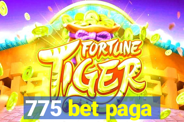 775 bet paga