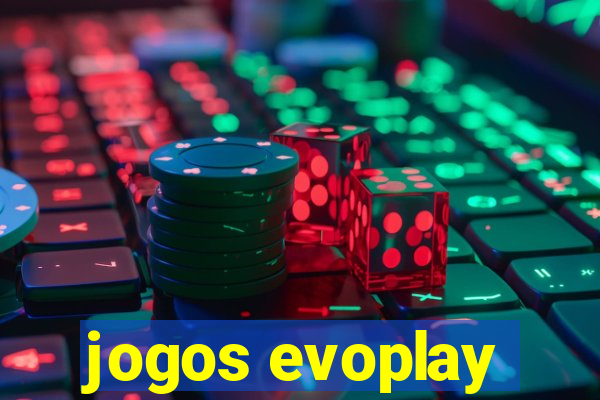 jogos evoplay