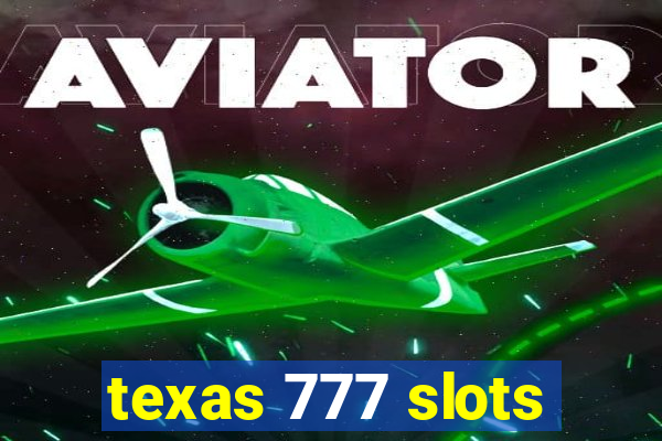 texas 777 slots