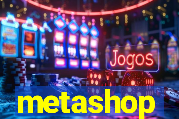 metashop