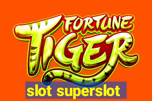 slot superslot