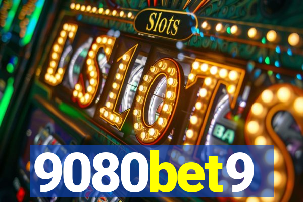 9080bet9