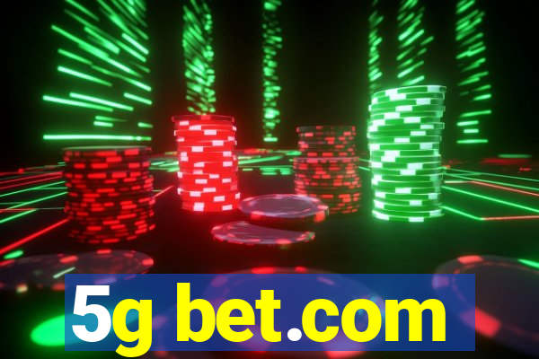 5g bet.com