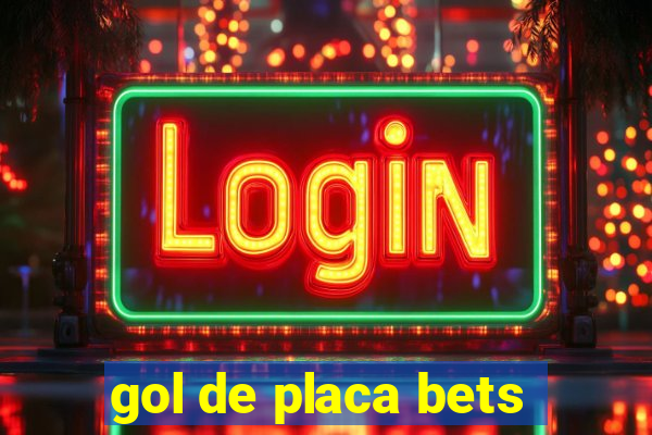 gol de placa bets