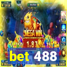 bet 488