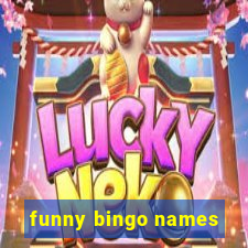 funny bingo names