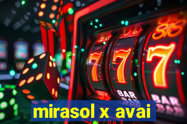 mirasol x avai