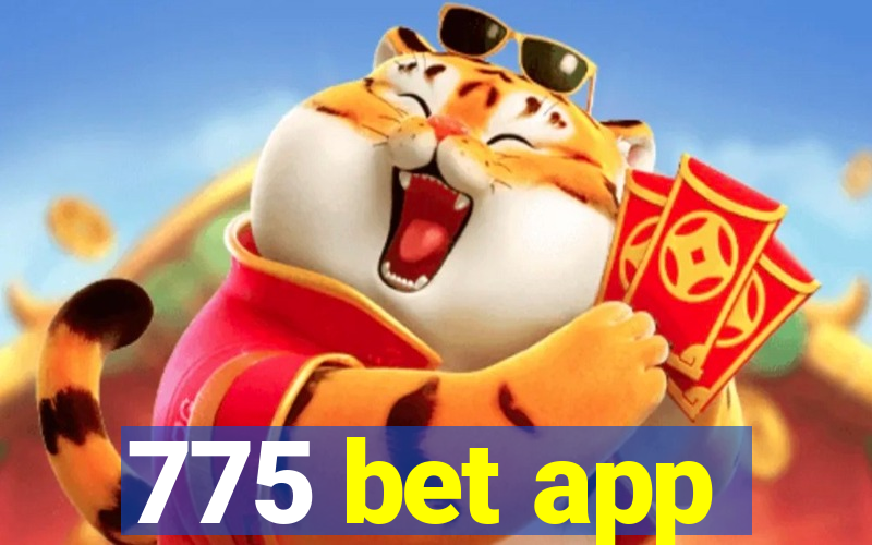 775 bet app