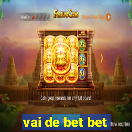 vai de bet bet