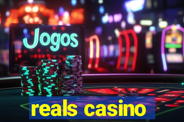 reals casino