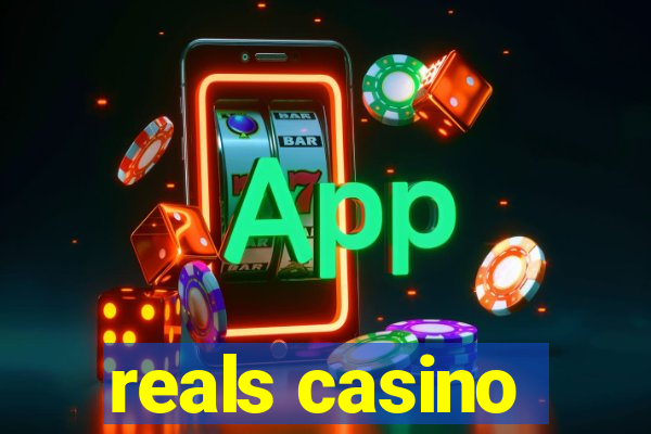 reals casino