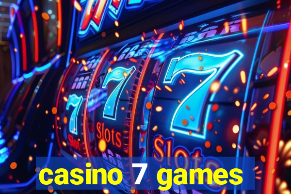 casino 7 games