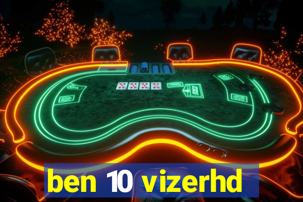 ben 10 vizerhd