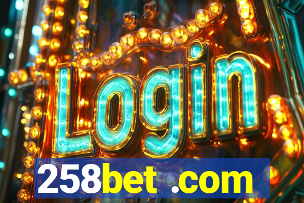 258bet .com