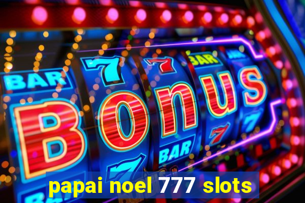 papai noel 777 slots