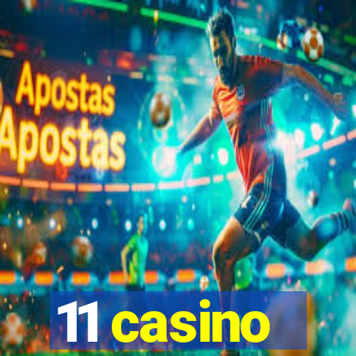 11 casino