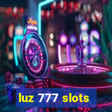 luz 777 slots