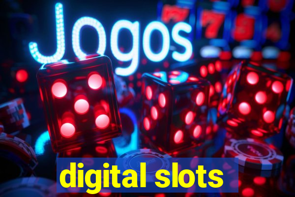 digital slots