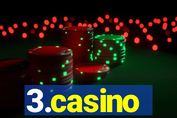 3.casino