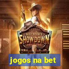 jogos na bet