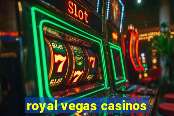 royal vegas casinos