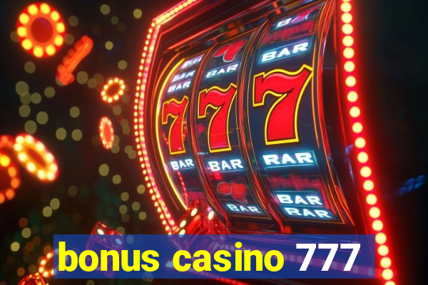 bonus casino 777