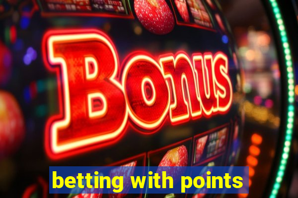 betting with points