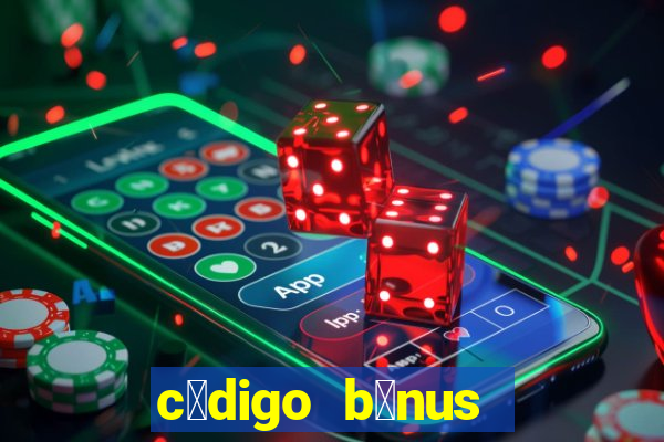 c贸digo b么nus bet365 cadastro