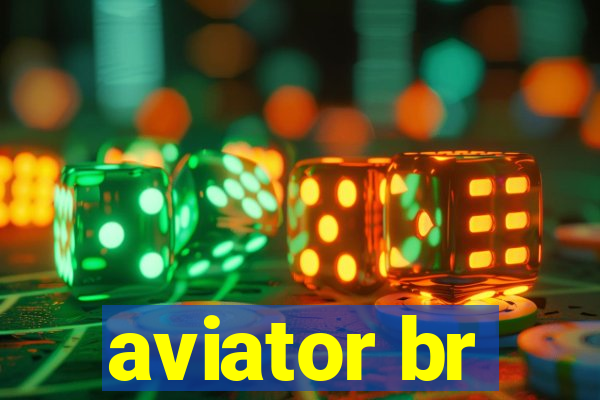 aviator br