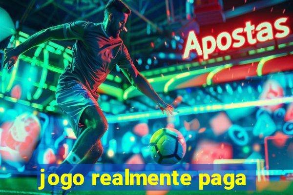 jogo realmente paga