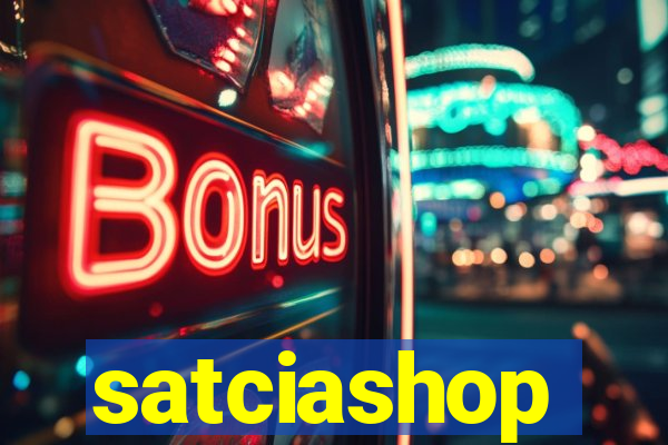 satciashop