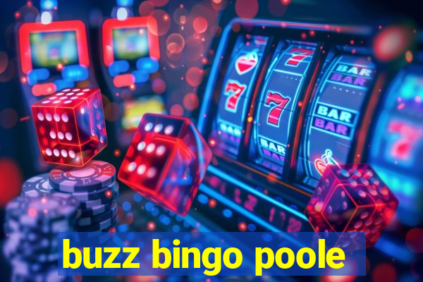 buzz bingo poole