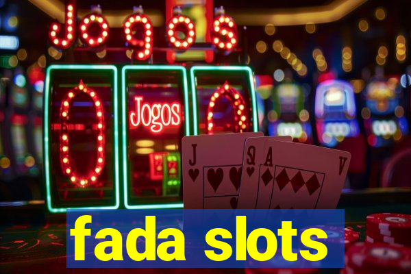 fada slots