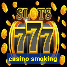 casino smoking