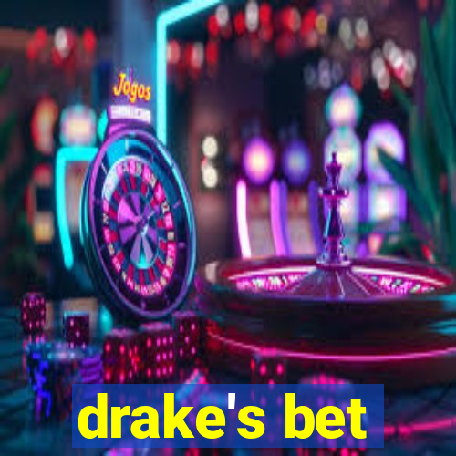 drake's bet