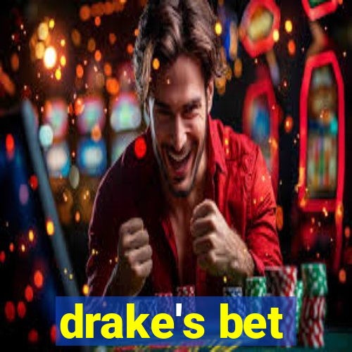 drake's bet