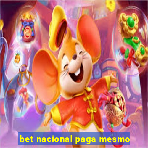 bet nacional paga mesmo