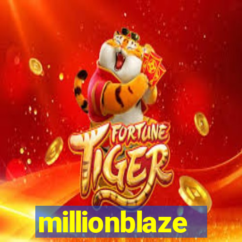 millionblaze