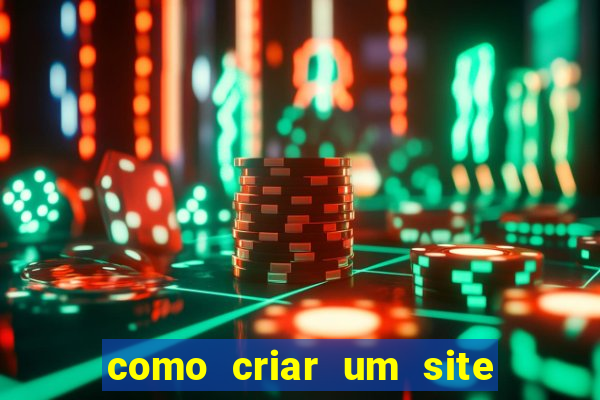 como criar um site de apostas slots