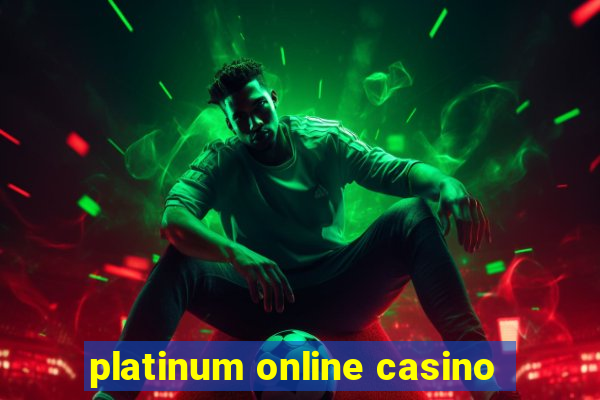 platinum online casino